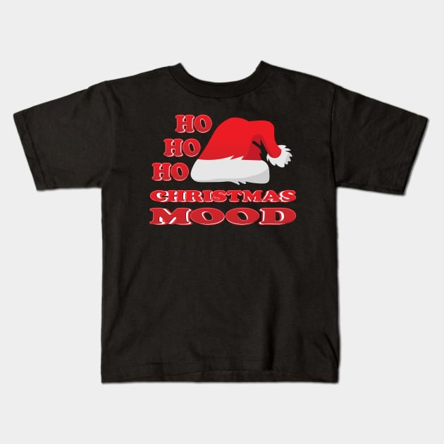 CHRISTMAS MOOD HO HO HO Kids T-Shirt by K0tK0tu